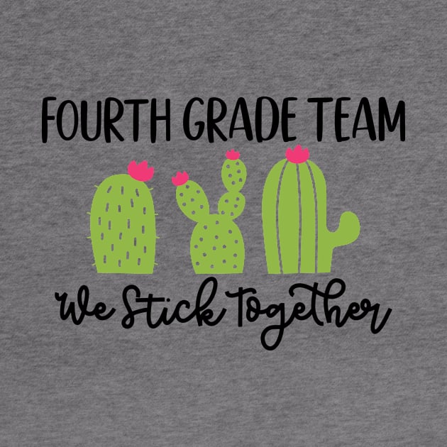 Fourth Grade Team Sticks Together Teacher Student Funny School by ThreadSupreme